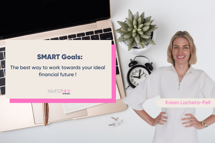 SMART Goals: The best way to work towards your ideal financial future